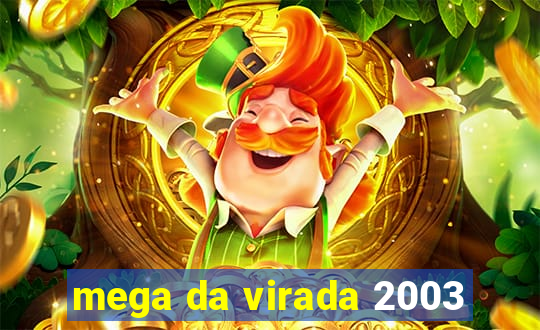 mega da virada 2003