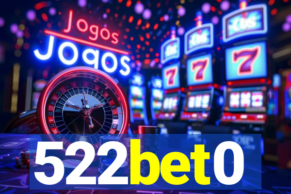 522bet0