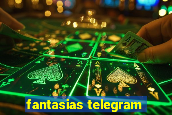 fantasias telegram