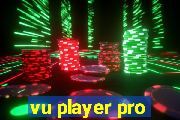 vu player pro