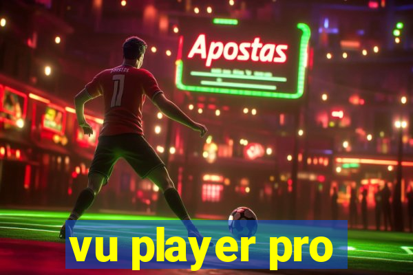 vu player pro