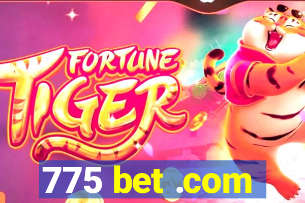 775 bet .com