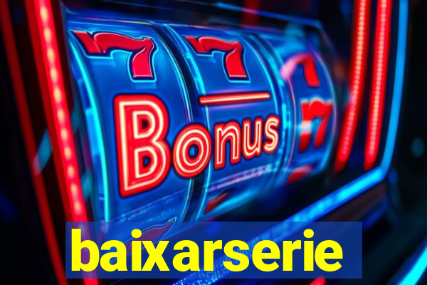 baixarserie