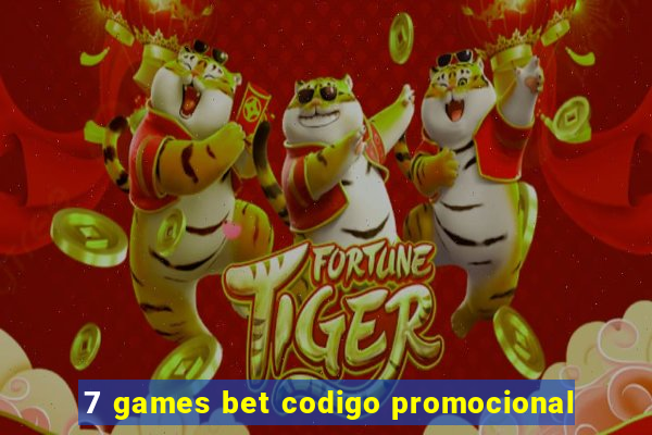 7 games bet codigo promocional