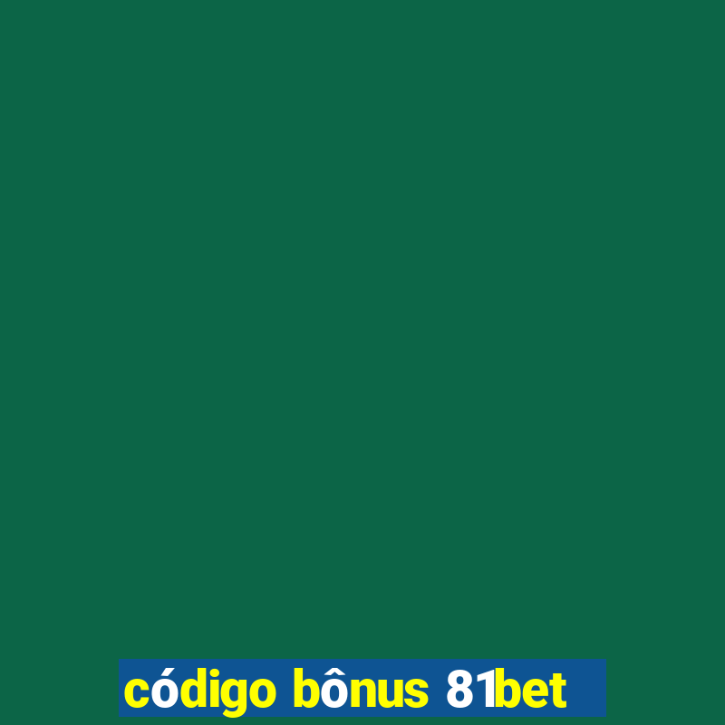 código bônus 81bet