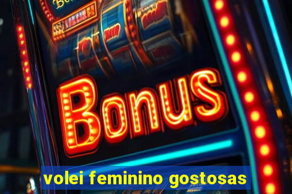 volei feminino gostosas