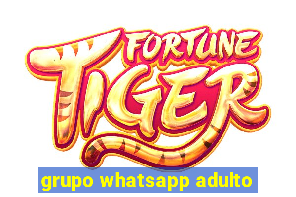 grupo whatsapp adulto