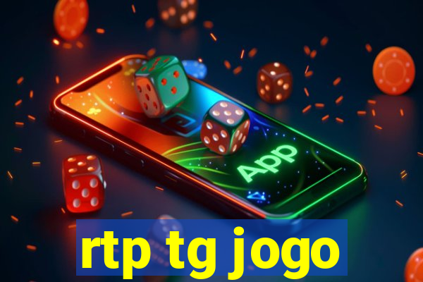 rtp tg jogo