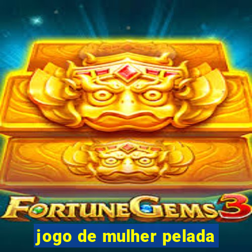 jogo de mulher pelada