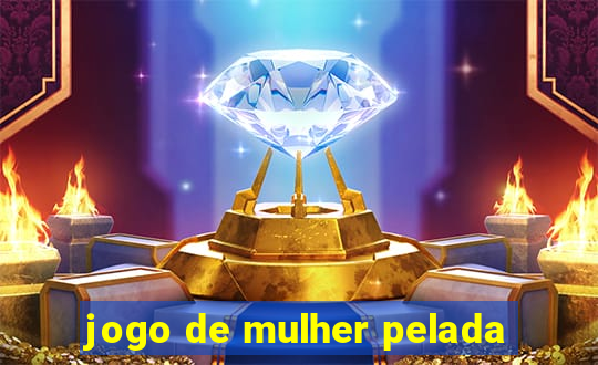 jogo de mulher pelada