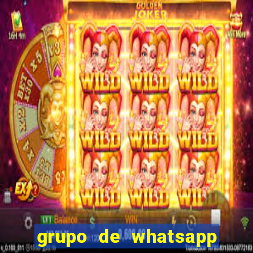 grupo de whatsapp de putaria