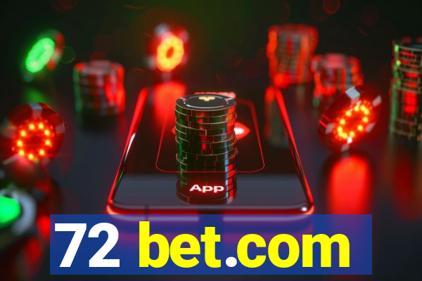 72 bet.com