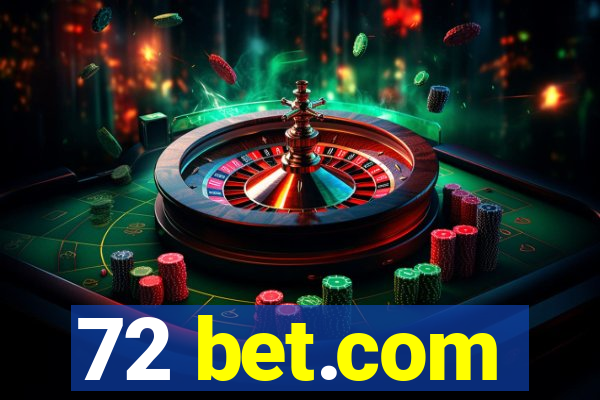 72 bet.com