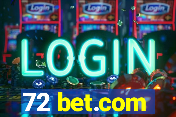 72 bet.com