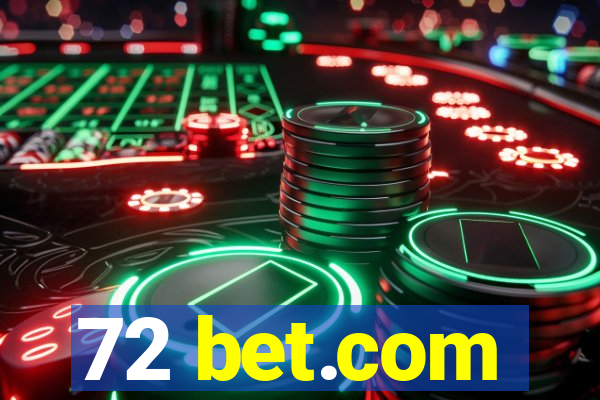 72 bet.com