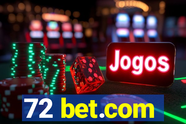 72 bet.com