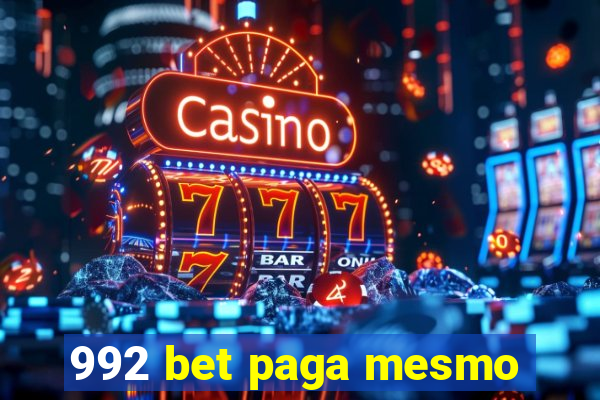 992 bet paga mesmo