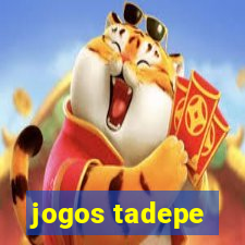 jogos tadepe