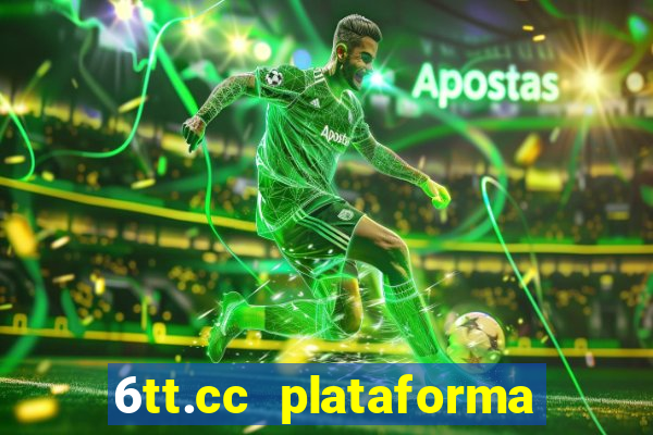 6tt.cc plataforma de jogos