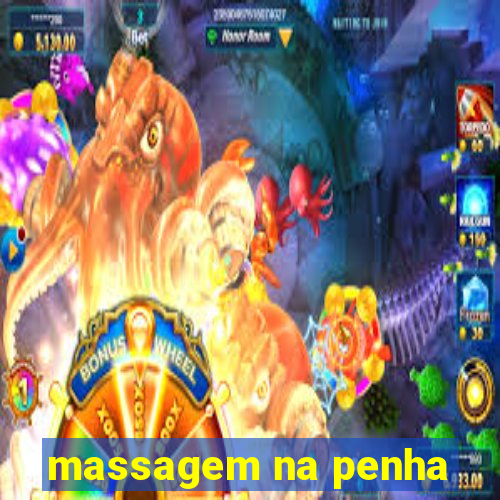 massagem na penha