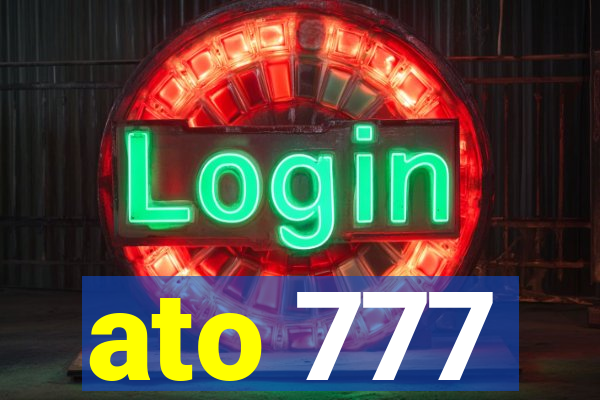 ato 777