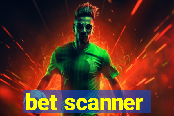 bet scanner