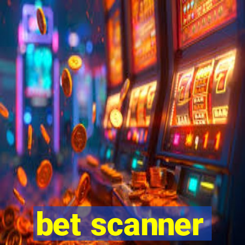 bet scanner