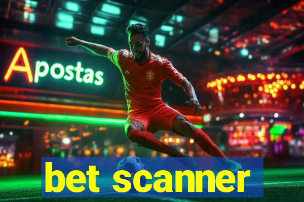 bet scanner