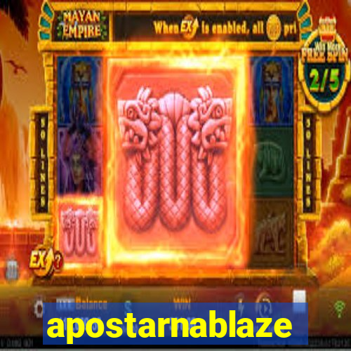 apostarnablaze