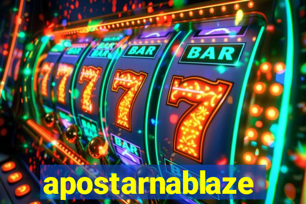 apostarnablaze