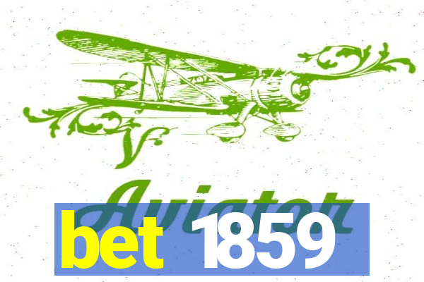 bet 1859