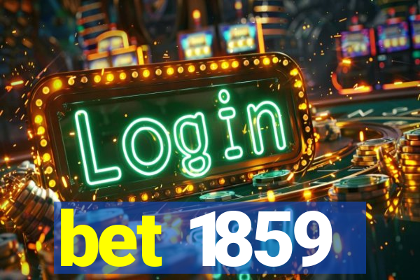 bet 1859