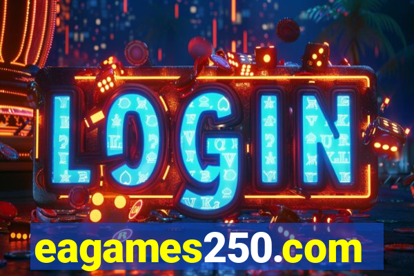 eagames250.com