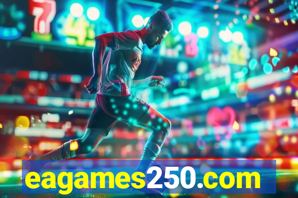 eagames250.com