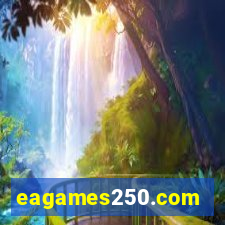 eagames250.com