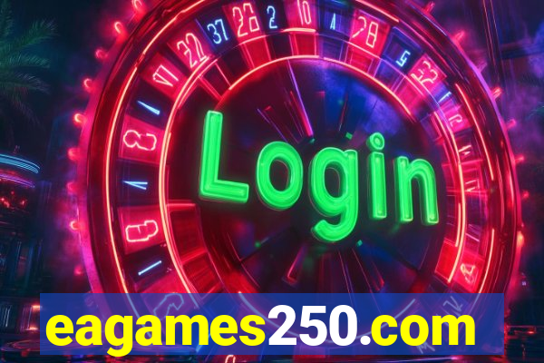 eagames250.com