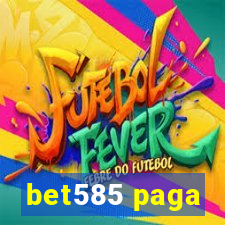 bet585 paga