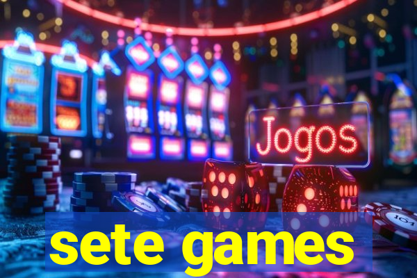 sete games