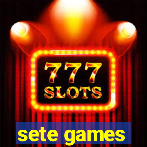 sete games