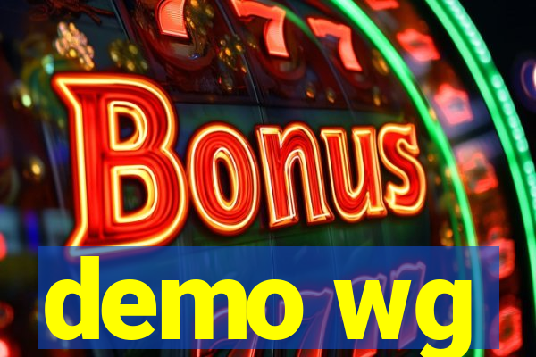 demo wg