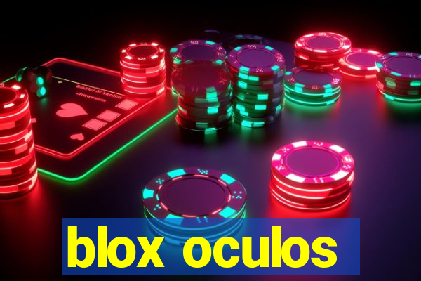 blox oculos