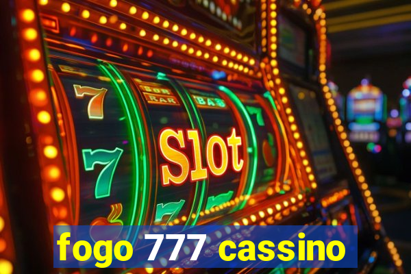 fogo 777 cassino