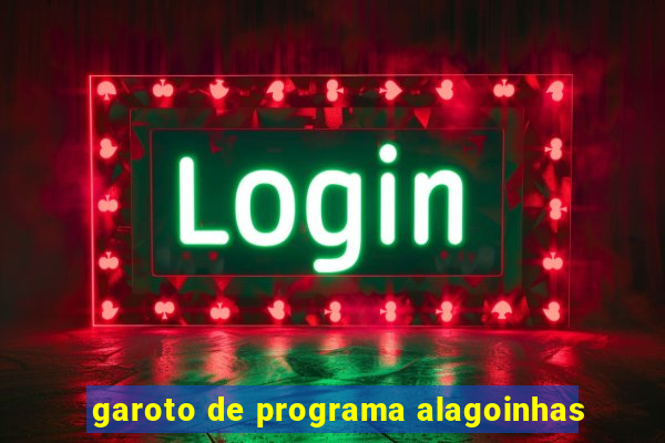 garoto de programa alagoinhas