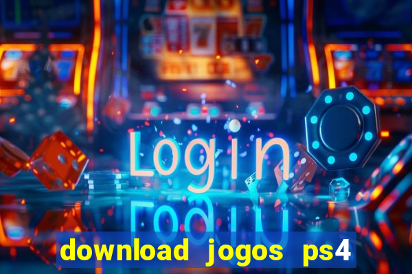 download jogos ps4 pkg pt-br