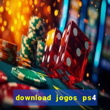 download jogos ps4 pkg pt-br