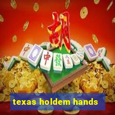 texas holdem hands