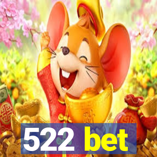 522 bet