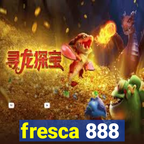 fresca 888