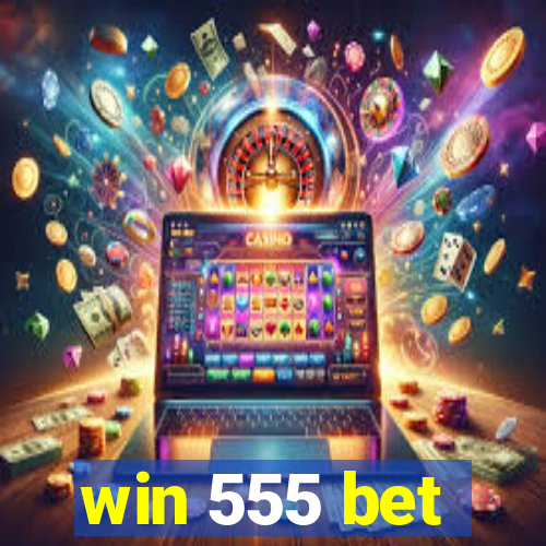 win 555 bet