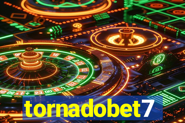 tornadobet7